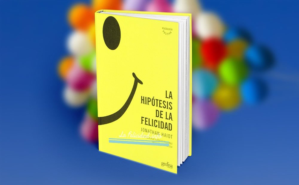 La hipotesis de la felicidad de johnathan haidt